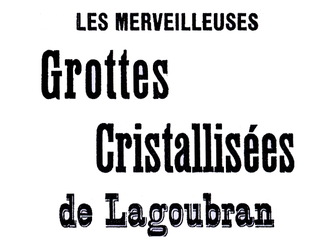 Titre publicité Grottes Cristallisées de Lagoubran